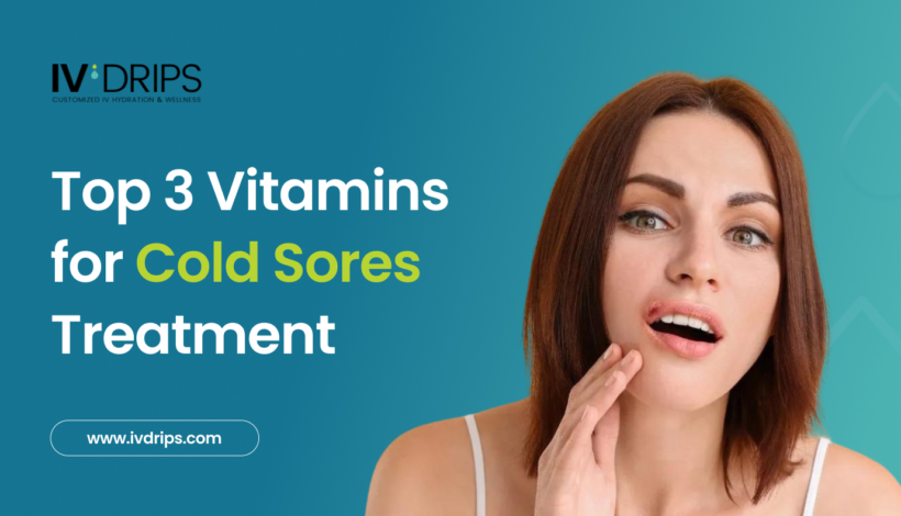 Top 3 Vitamins for Cold Sores Treatment