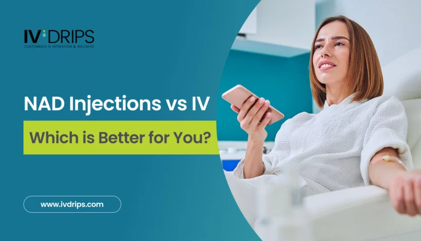 NAD Injections vs IV_ Which is Better for You_